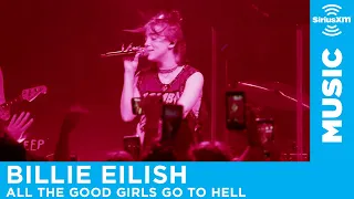 Billie Eilish - "All The Good Girls Go To Hell" [LIVE @ The Troubadour] | SiriusXM