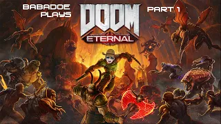 It's Time To Chew Bubble Gum And Kick Ass | Doom Eternal Part 1 GamePlay