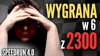 GOŚĆ 2300+ PODDAJE w 6 ruchu... a to co się DZIAŁO POTEM... OMG :) | Speedrun 4.0