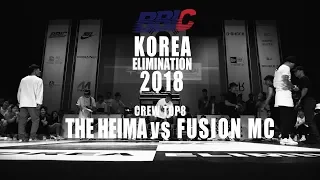 THE HEIMA vs FUSION MC｜Best 8 @ BBIC Korea Elimination 2018｜LB-PIX