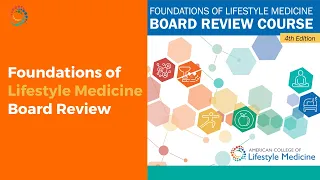 Lifestyle Medicine Board Review
