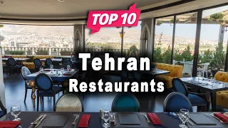 Top 10 Restaurants to Visit in Tehran | Iran - English