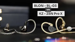 Compared: KZ - ZSN Pro X Vs BLON - BL-03