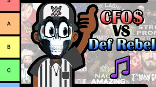 CFO$ VS Def Rebel ( WWE Theme Music )