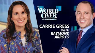 The World Over September 7, 2023 | TODAY'S FEMINISM: Carrie Gress with Raymond Arroyo