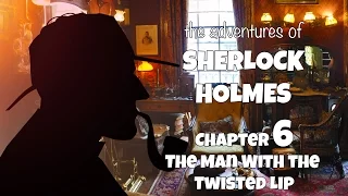 The adventures of Sherlock Holmes audiobook | The man with the twisted lip (Chapter 06)