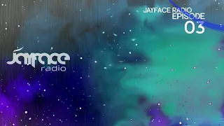 Jayface Radio Episode 03 (Trance, Uplifting)
