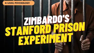 Zimbardo’s Stanford Prison Experiment | Conformity | AQA Psychology | A-level