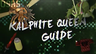 OSRS Kalphite Queen Guide [Updated for 2016 w/ Tips & Tricks]