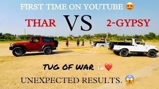 Thar vs Gypsy. 🔥 | Tug of war. 💪🏻❤️  |  UNBELIEVABLE RESULTS! 😱
