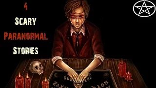 4 REAL Horrifying OUIJA BOARD And PARANORMAL Stories | True Ghost Stories (Scary True Storytime)