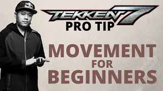 Pro TEKKEN 7 Tip - Movement for Beginners & More