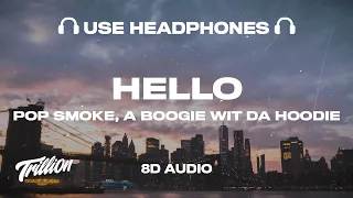 Pop Smoke - Hello (8D AUDIO) ft. A Boogie wit da Hoodie 🎧