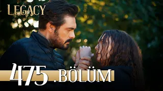 Emanet 475. Bölüm | Legacy Episode 475