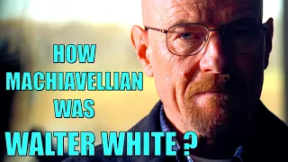 How Machiavellian was Walter White?