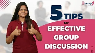 5  Tips For Effective Group Discussion | How To Crack GD | GD Tips & Tricks | Job Interview