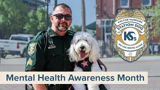 Station Dogs & Mental Health Awareness | K9s For Warriors