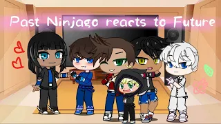 Past Ninjago react to future//Iyapotts//