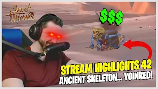 ANCIENT SKELETON YOINKED! Sea of Thieves FUNNY MOMENTS! || Pace22 Stream Highlights #42