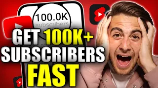 DO THIS To Get 100K Subscribers on YouTube FAST in 2024 ( Step by Step Guide)