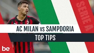 Serie A predictions | AC Milan vs Sampdoria top betting tips