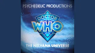 The Nelvana Universe (Doctor Who Theme)