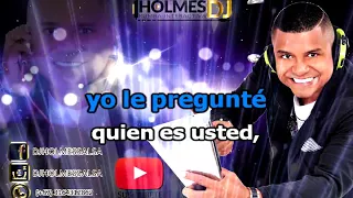 Quien Es Usted / Manolo Lezcano / Vídeo Liryc letra / Holmes DJ