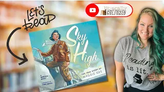 Sky High: The True Story of Maggie Gee (Literally Cultured Read Aloud)