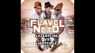 Flavel & Neto Feat. Anna Torres - Pedida Perfeita (LazerzF!ne Vs. LightFirez Remix Edit)