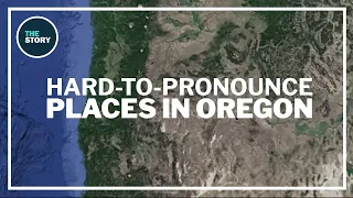 Oregon places that even locals have a hard time pronouncing