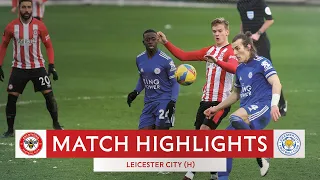 MATCH HIGHLIGHTS | Brentford 1 Leicester City 3 | Emirates FA Cup Fourth Round