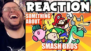 Gor's "Something About Super Smash Bros ANIMATED 🔫🦊 by TerminalMontage" REACTION