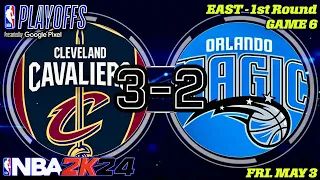 🔴NBA Playoffs | East - 1st Round | Game 6 | (4)Cleveland Cavaliers @ (5)Orlando Magic | NBA 2K24