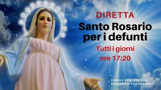 Santo Rosario per i defunti - misteri gaudiosi