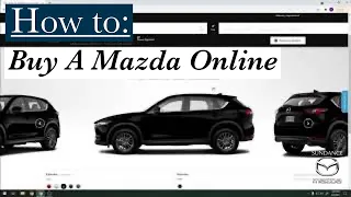 HOW TO BUY A MAZDA ONLINE! ~ Sundance Mazda