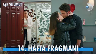 Aşk ve Umut 14. Hafta Fragmanı