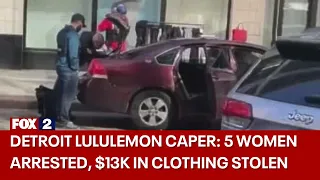 Downtown Detroit Lululemon store thieves caught stealing $13,000 of clothing