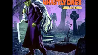The Ghastly Ones - Unearthed [2007] Full Album