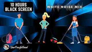 Mix of 3 VACUUM CLEANER Sounds | 10 Hours White Noise - Black Screen | Calm, Relax or Sooth a Baby