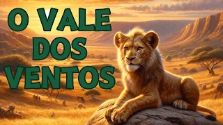 O Vale dos Ventos | História Motivacional