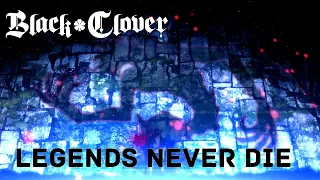 Black Clover | ASTA「AMV」- Legends Never Die