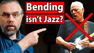 No Bending In Jazz, Please!