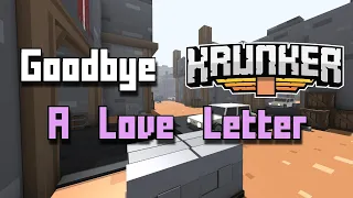 Goodbye Krunker:  A Love Letter