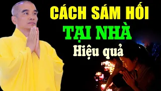 Cách Sám Hối Tại Nhà Bớt Nghiệp Chướng - Pháp Thoại Thầy Thích Tuệ Hải