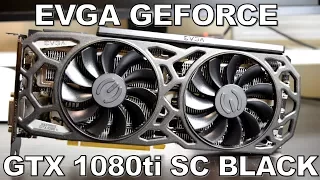 EVGA Geforce GTX 1080 TI SC Black Review 1440P Benchmarks w/ AMD Ryzen 7 1800X