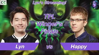 [Eng Sub] Warcraft 3｜Lyn｜TPL Winner's Finals｜vs Happy[UD]