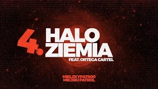 Mielzky / patr00 - Halo Ziemia feat. Ortega Cartel