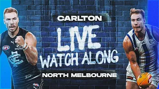 Watch Along | Carlton v North Melbourne | AFL Round 19, 2021