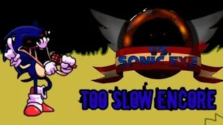 Too slow encore перевод на русский friday night funkin vs sonic exe 3.0 fanmade на русском