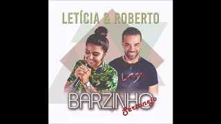 Letícia e Roberto - Telefone Mudo #BarzinhoSertanejo